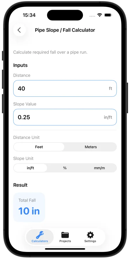 Plumbing Calculator & Tools on iPhone showing a 40-foot pipe run, a slope of 0.25 inch per foot, and a calculated total fall of 10 inches